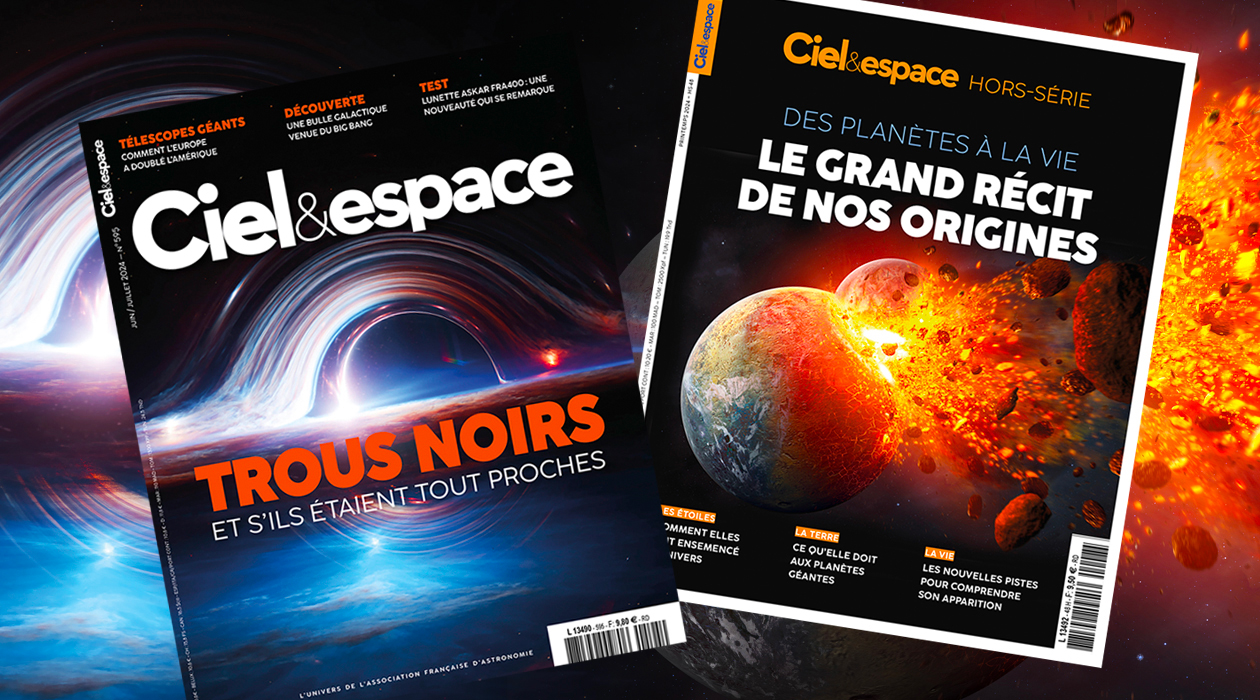 Deux numéros en kiosque : le Ciel & espace 595 et le hors-série “Le grand récit des origines”. © C&E